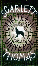 Our Tragic Universe