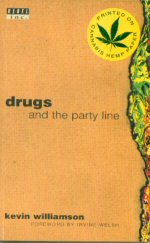 Drugs and the Party Line