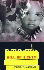 Bill of Rights  Fred D'Aguiar