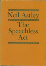 The Speechless Act Neil Astley
