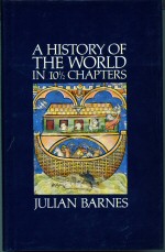 A History of the World in 10 1/2 Chapters Julian Barnes