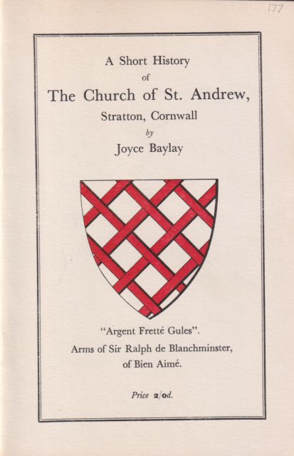 A Short History of the Church of St. Andrew, Stratton, Cornwall Joyce Baylay