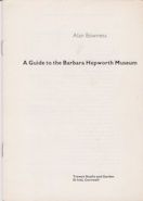 A Guide to the Barbara Hepworth Museum Alan Bowness (edits)