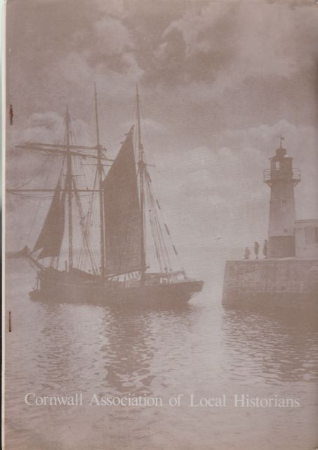 Cornish Association of Local Historians - Newsletters 5 to 12 D.M. Horner (Hon Secretary)