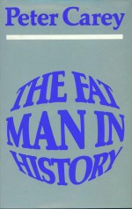The Fat Man in History Peter Carey