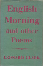 English Morning and Other Poems Leonard Clark