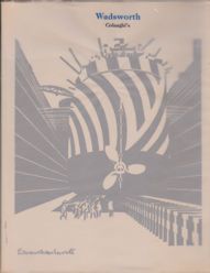 Edward Wadsworth 1889-1949 - Paintings, Drawings and Prints Mark Glazebrook (introduces)