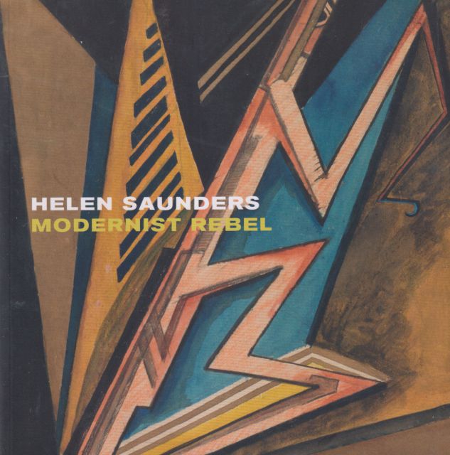 Helen Saunders - Modernist Rebel Ernst Vegelin van Claerbergen (introduces)