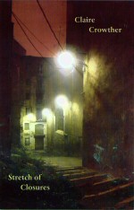 Stretch of Closures Claire Crowther