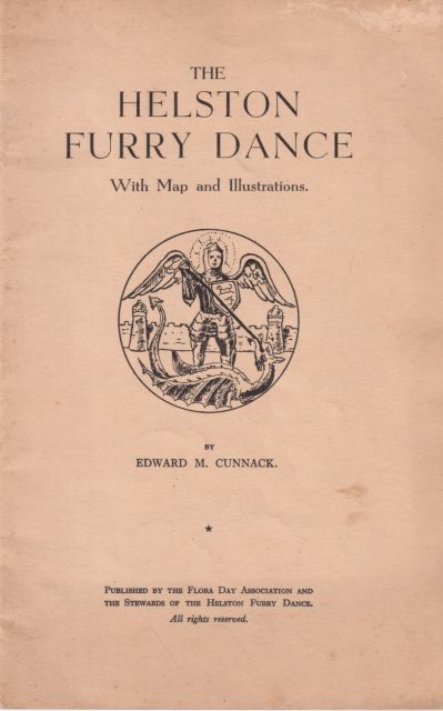 The Helston Furry Dance with Map and Illustrations Edward M Cunnack