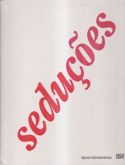 Valeska Soares, Cildo Meireles & Ernesto Neto - Seducoes Hans-Michael Herzog (curates)