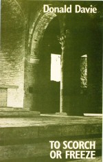 To Scorch or Freeze Donald Davie