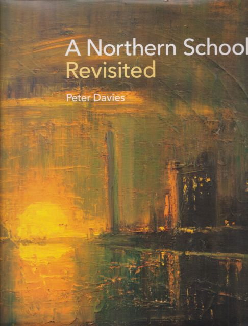 A Northern School Revisited Peter Davies