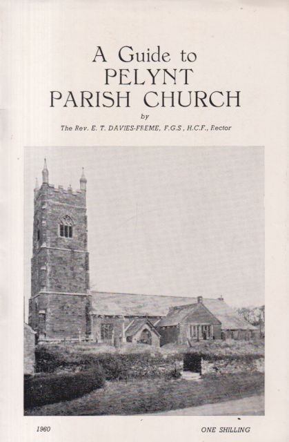 A Guide to Pelynt Parish Church E.T. Davies-Freme