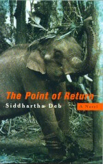 The Point of Return Siddhartha Deb
