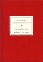 A Night Off for Prudente de Moraes Louis de Bernieres