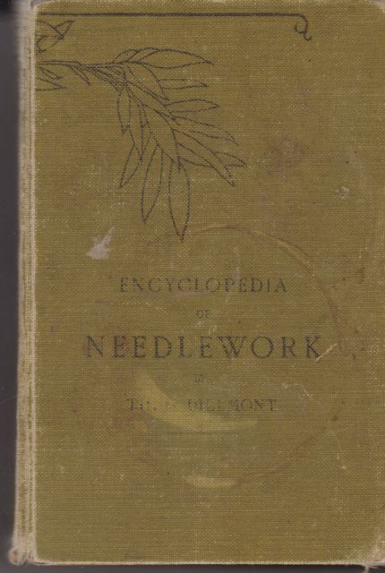 Encyclopedia of Needlework Therese de Dillmont