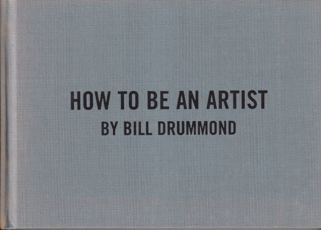 How to be an Artist Bill Drummond