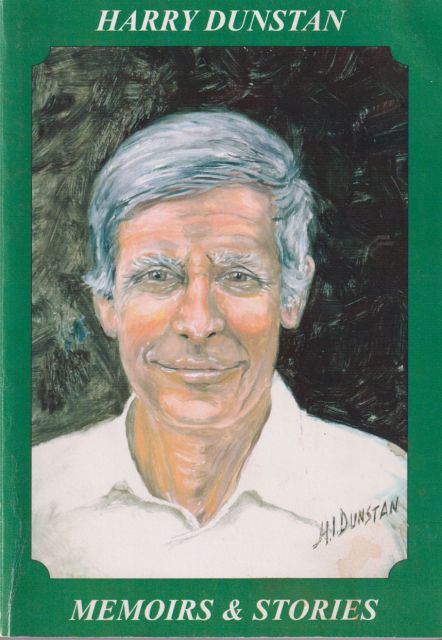 Memoirs & Stories Harry Dunstan