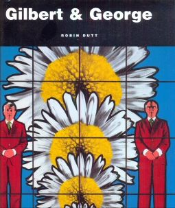 Gilbert & George  - Obsessions & Compulsions Robin Dutt