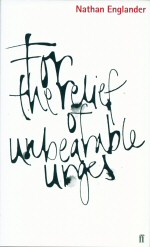 For the Relief of Unbearable Urges Nathan Englander