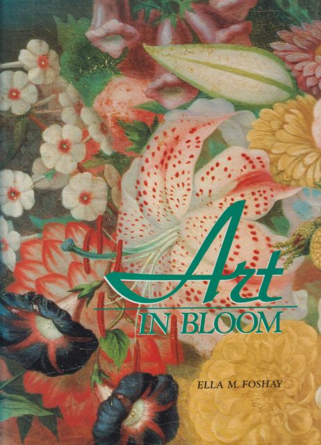 Art in Bloom Ella M Foshay
