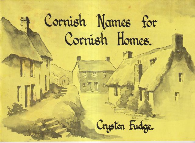 Cornish Names for Cornish Houses Crysten Fudge