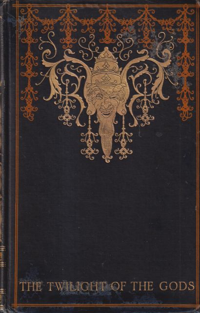 The Twilight of the Gods Richard Garnett