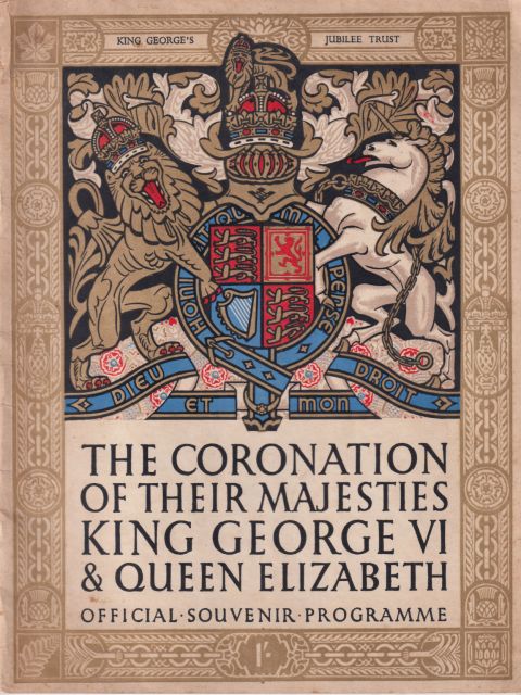 The Coronation of their Majesties King George VI & Queen Elizabeth - Official Souvenir Programme  Duke of Gloucester (provides foreword)
