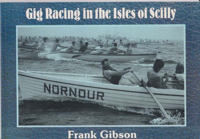 Gig Racing in the Isles of Scilly Frank Gibson