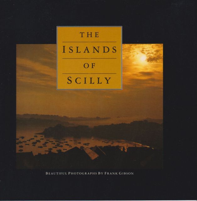 The Islands of Scilly Frank Gibson