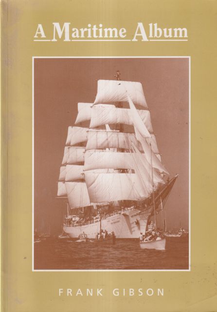 A Maritime Album Frank Gibson