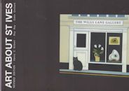 Art about St Ives - A Guide to the Town, its Galleries and Art History Henry C Gilbert