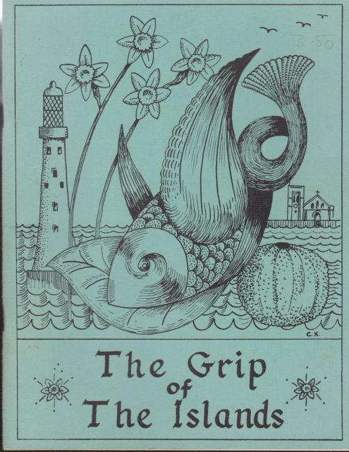 A Booklet of Quotations Recipes Hints and Sketches by those who know and love the Isles of Scilly Mary Gillett