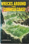 Wrecks Around the Cornish Coast Richard Gillis