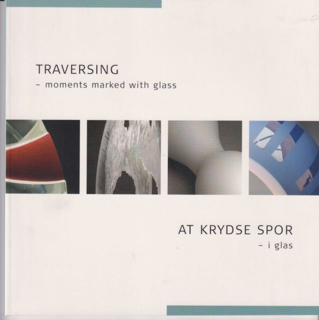 Traversing - Moments Marked with Glass Dan Klein (introduces)