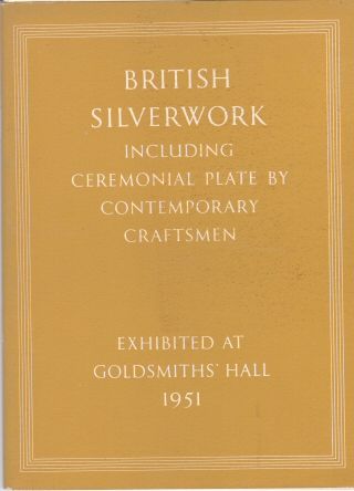 Exhibition of British Silverwork including Ceremonial Plate by Contemporary Craftsmen J.F. Hayward (introduces)