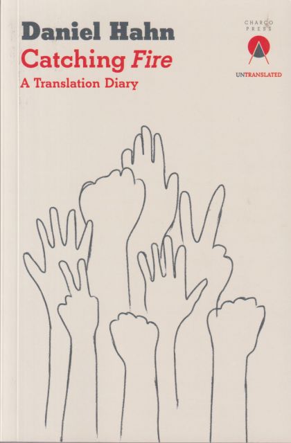 Catching Fire - A Translation Daniel Hahn