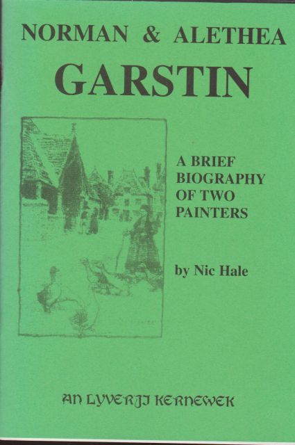 Norman & Alethea Garstin - A Brief Biography of Two Painters Nic Hale