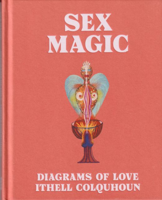 Sex Magic; Diagrams of Love - Ithell Colquhoun Amy Hale