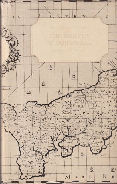 Richard Carew of Antony - The Survey of Cornwall T.E. Halliday (edits & introduces)