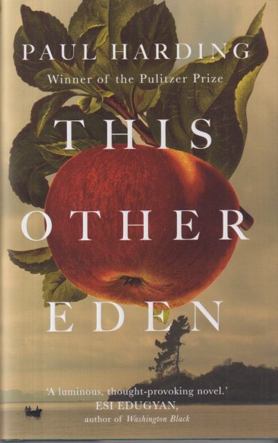 The Other Eden Paul Harding