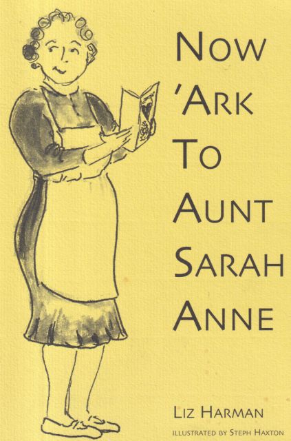 Now 'Ark to Aunt Sarah Anne Liz Harman