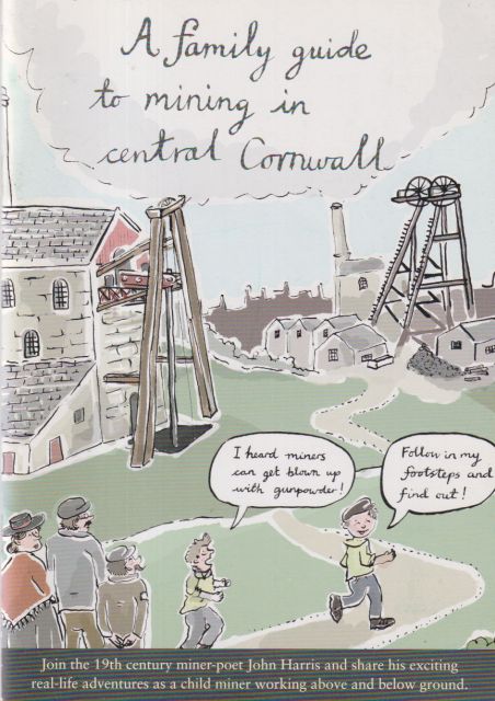 A Family Guide to Mining in Central Cornwall John Harris (pseudonym)