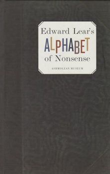 Edward Lear's Alphabet of Nonsense Colin Harrison