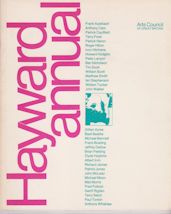 Hayward Annual 1980 - Contemporary Painting and Sculpture Selected by John Hoyland John Hoyland (introduces)