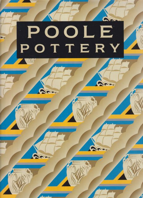 Poole Pottery - Carter & Company and their Successors 1873-1995 Leslie Hayward