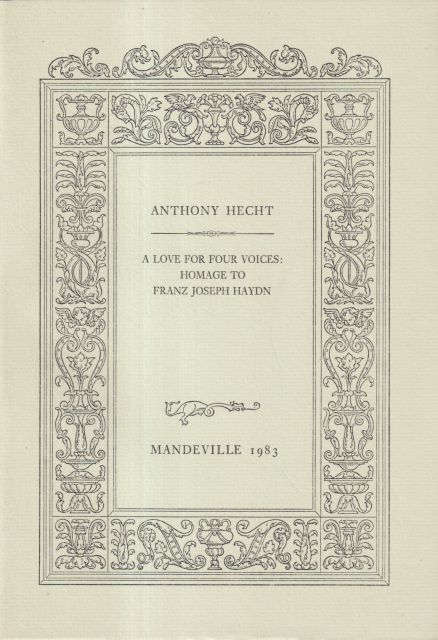 A Love for Four Voices: Homage to Franz Joseph Haydn Anthony Hecht