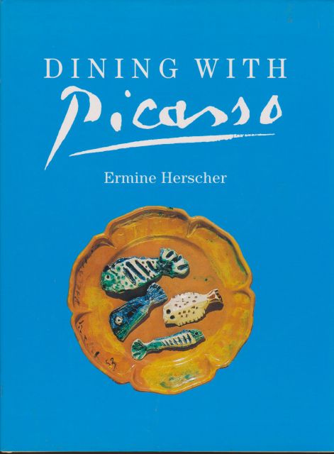Dining with Picasso Ermine Herscher