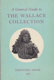 A General Guide to the Wallace Collection James Mann (introduces)